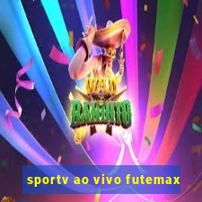 sportv ao vivo futemax